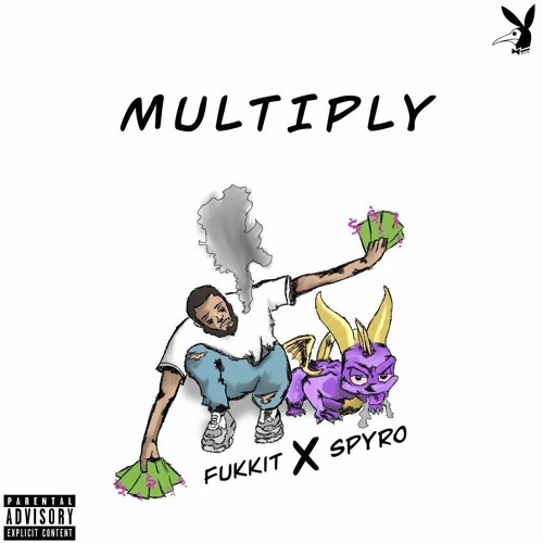 Fukkit - Multiply (Prod. Spyrosocold)