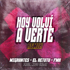 Hoy Volvi a Verte (Remix) [feat. Nico Valdi]