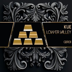 Kue - Lower Valley (Original Mix)