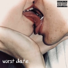 worst date w/ idkconundrum (prod. yungspoiler)