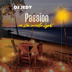DJ JEDY - Passion On The Candle Light