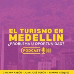 Turismo En Medellín, ¿Problema u oportunidad?