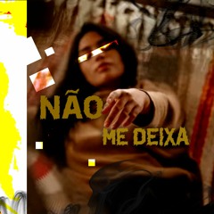 brunu - Não me deixa