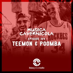 Episode 154 with TEEMON & POOMBA