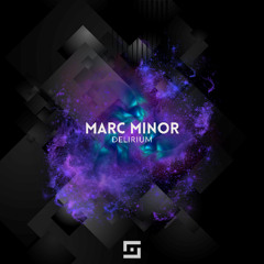 Marc Minor - Delirium (Original Mix)