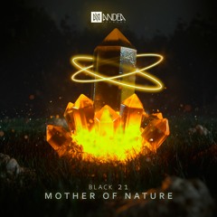 Black 21 - Mother Of Nature (Original Mix)