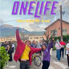 One Life (Marazz ft. Lau)