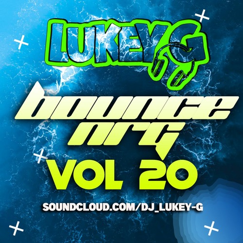 Lukey G - Bounce Nrg 20