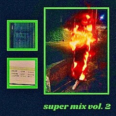☆*:.｡o(≧▽≦)o｡:*☆ super mix vol. 2 ☆☆