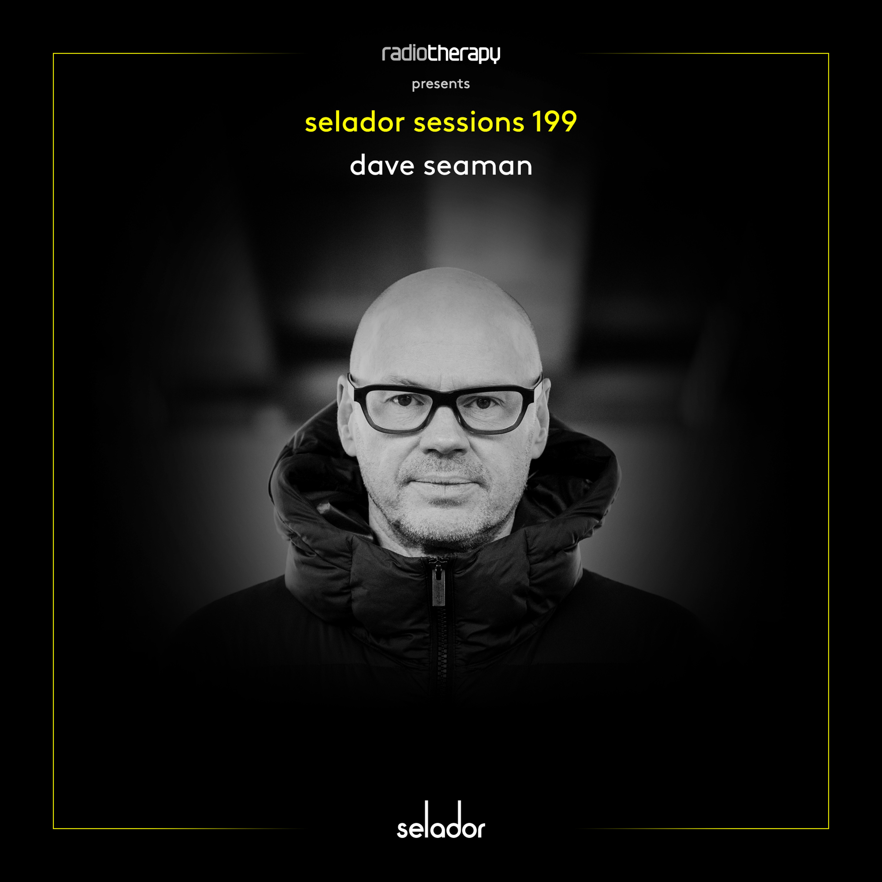 Selador Sessions 199 | Dave Seaman's Radio Therapy episode artwork