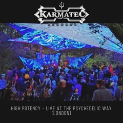 High Potency - Live at The Psychedelic Way (London)