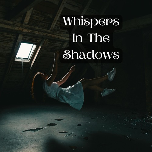 Whispers in the Shadows