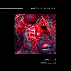 BORN4.20 - AIME LA VIE