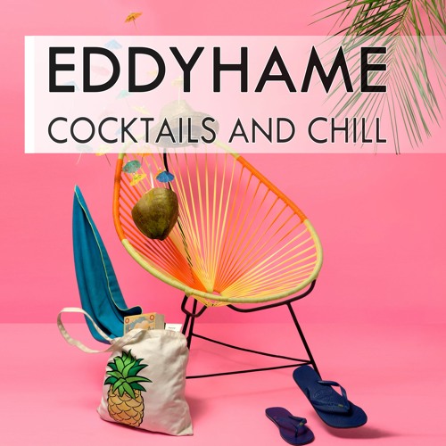 EddyHame Playlist 2021