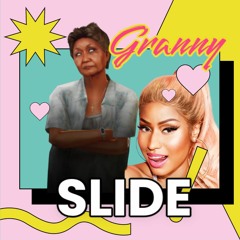 Granny Slide ft. Nicki Minaj