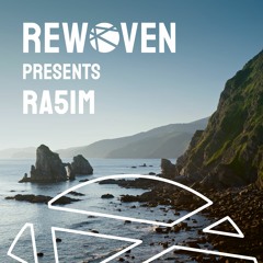 Rewoven Presents 007: Ra5im (Organic & Melodic House Mix)