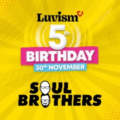 Soul Brothers @ Luvism Cloud 9 30th November 2024