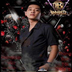 Nonstop Thằng Bạn Tôi & Rồi Tới Lun Vol 15 - DJ Linh Bell