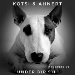 Kotsi & Ahnert UNDER DIP Ep. 911 Progressive House (123bpm)