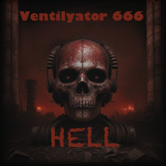 Ventilyator 666 - Hell (Instrumental)