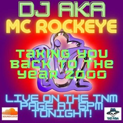 Back To The Year 2000 DJ Aka - MC Rockeye