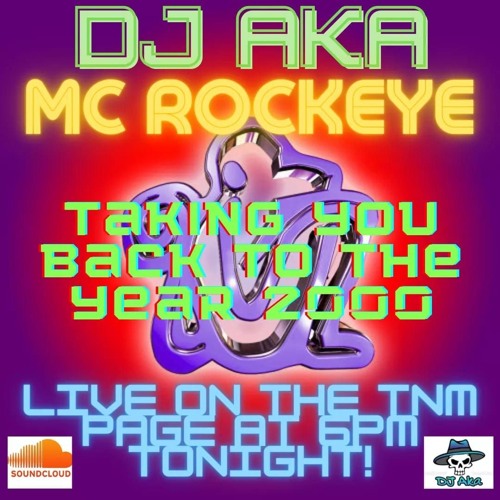 Back To The Year 2000 DJ Aka - MC Rockeye