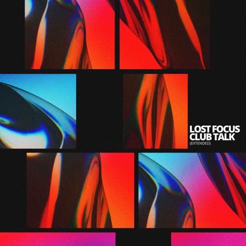 Lost Focus - Club Talk