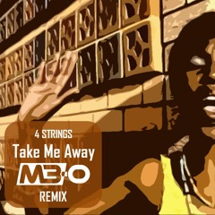 4 Strings - Take Me Away (M3-O Remix)