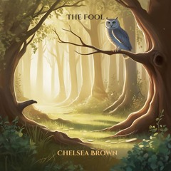 The Fool | Chelsea Brown