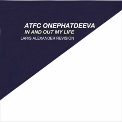 Free Download ATFC Vs FatBoySlim - In And Out Of My Life (Laris Alexander Revision)