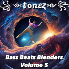 Bass Beats Blenders Vol. 5