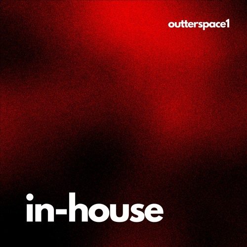 Outterspace1 - In-House (free download)