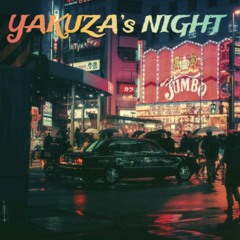 YAKUZA's NIGHT(PROD. D-WORK)