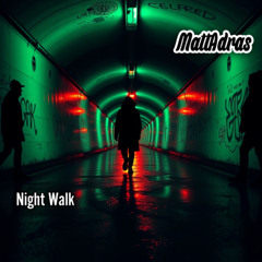 Night Walk