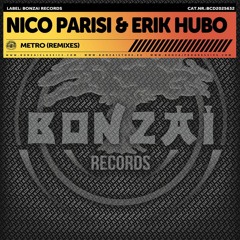 Nico Parisi & Erik Hubo - Metro (ANONYMIZE CLASSICS REMIX)
