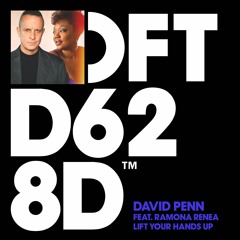 David Penn featuring Ramona Renea 'Lift Your Hands Up' - Out 04/06