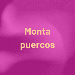 Monta Puercos