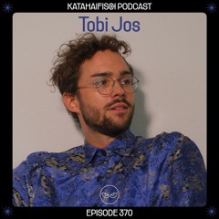 KataHaifisch Podcast 370 - Tobi Jos
