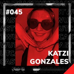 WUT_Cast #45 Katzi Gonzales
