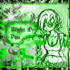 Right By You