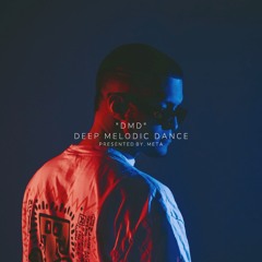 "DMD" Presented by. Meta (Deep Melodic Dance)