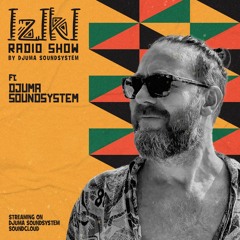 Djuma Soundsystem Presents Iziki Show 049