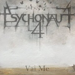 Psychonaut 4 - Vai Me (Official Lyric Video).mp3