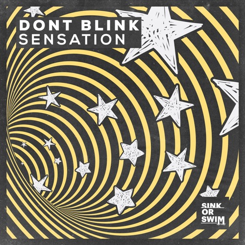 DONT BLINK - SENSATION