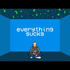 VaultBoy - Everything sucks (M.Kay)