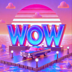WOW (Alternative Version)