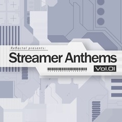 【Free BGM】Streamer Anthems Vol1 【Crossfade demo】