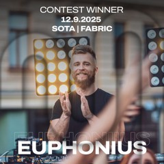 EUPHONIUS - LIR WARMUP W/ SOTA CONTEST - FABRIC 2025 [WINNER]