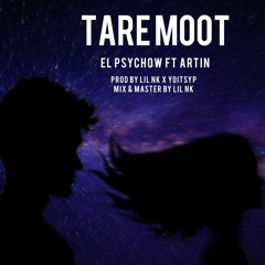 El psychow - Tare Moot ft artin.mp3