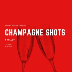 Champagne Shots (Sainté x Ashbeck x Knucks Type Beat)
